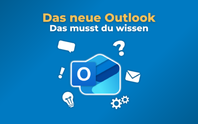 Das neue Outlook – das musst du wissen