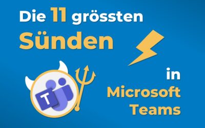 Microsoft Teams: Die 11 grössten Sünden