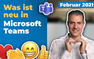 Microsoft-Teams-Update: Neu im Februar 2021 | für Führungskräfte