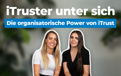 Die organisatorische Power von iTrust – Office Management und KV-Lehre | iTruster unter sich