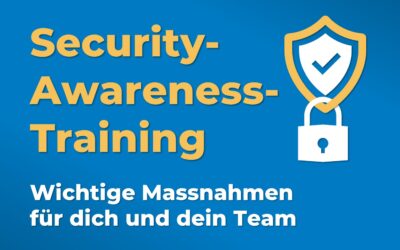 Security-Awareness-Training: Darauf solltest du deine Mitarbeitenden sensibilisieren