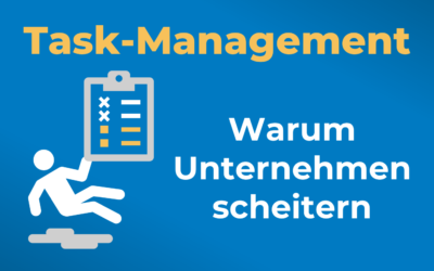 Task-Management: 3 Gründe, warum Unternehmen scheitern