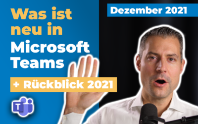 Microsoft-Teams-Update: Neu im Dezember 2021 | für Führungskräfte